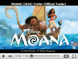 ※クリックでYouTube『モアナと伝説の海 MOANA』予告編へ