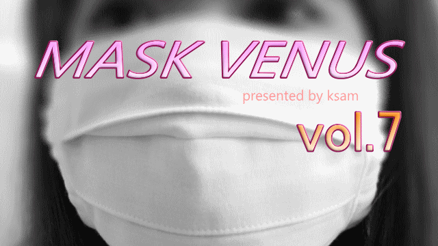 MASK VENUS vol.7 佳奈子(2)